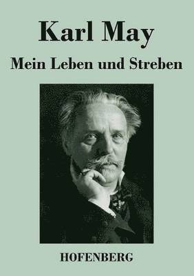 Mein Leben und Streben