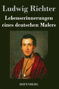 bokomslag Lebenserinnerungen eines deutschen Malers