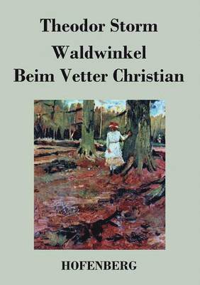 Waldwinkel / Beim Vetter Christian 1