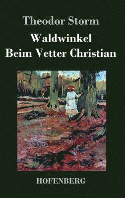 Waldwinkel / Beim Vetter Christian 1