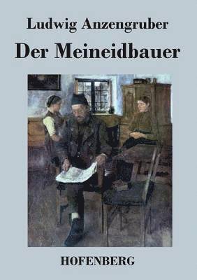 Der Meineidbauer 1