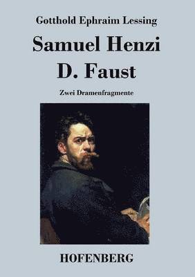 Gotthold Ephraim Lessing - Samuel Henzi / D. Faust, Häftad