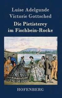 bokomslag Die Pietisterey im Fischbein-Rocke