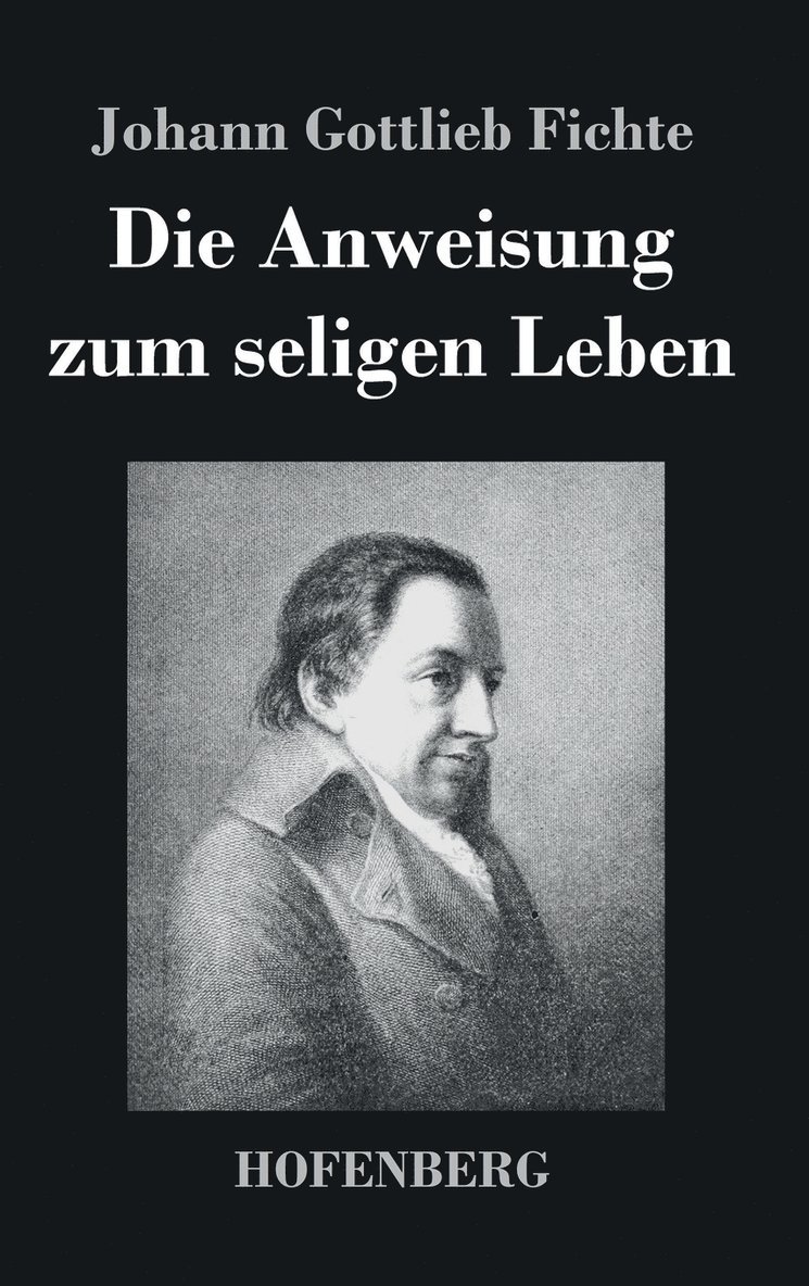 Die Anweisung zum seligen Leben 1