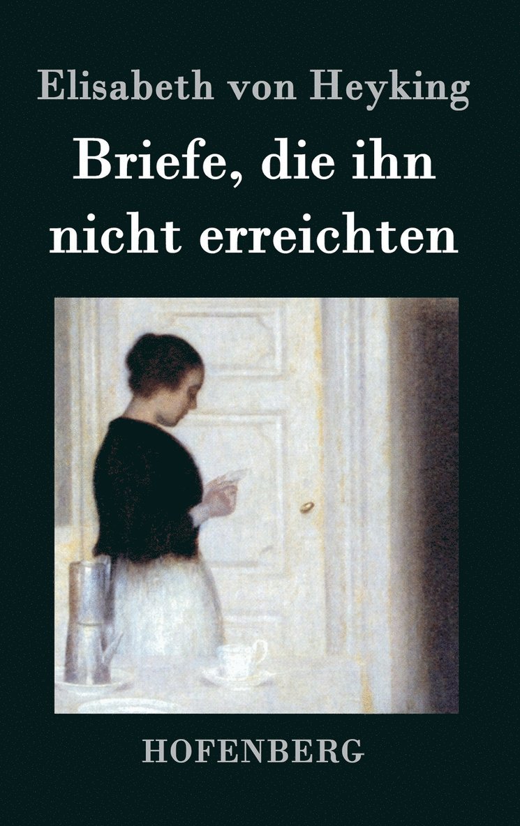 Briefe, die ihn nicht erreichten 1