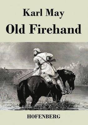 Karl May - Old Firehand, Häftad