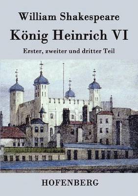 bokomslag König Heinrich VI.