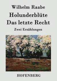 bokomslag Holunderblte / Das letzte Recht