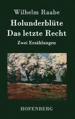 Holunderblte / Das letzte Recht 1