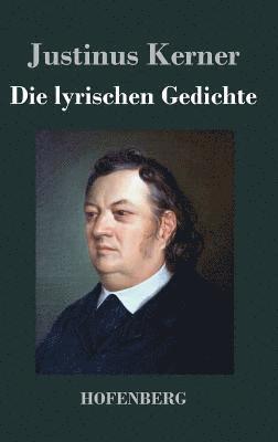Justinus Kerner - lyrischen Gedichte, Inbunden