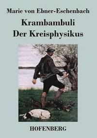 bokomslag Krambambuli / Der Kreisphysikus