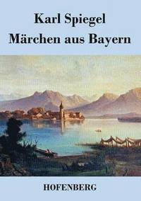 bokomslag Märchen aus Bayern