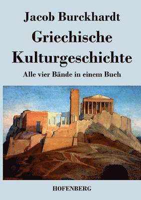 bokomslag Griechische Kulturgeschichte