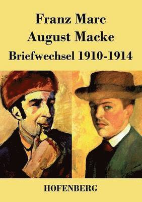 Franz Marc, August Macke - Briefwechsel 1910-1914, Häftad