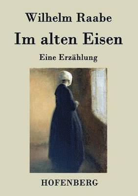 Im alten Eisen 1