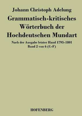 Grammatisch-kritisches Wörterbuch der Hochdeutschen Mundart