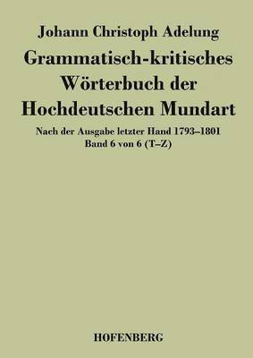 bokomslag Grammatisch-kritisches Wrterbuch der Hochdeutschen Mundart