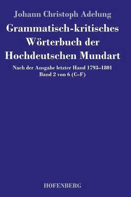 bokomslag Grammatisch-kritisches Wörterbuch der Hochdeutschen Mundart