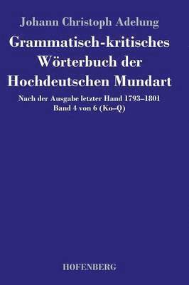 bokomslag Grammatisch-kritisches Wrterbuch der Hochdeutschen Mundart