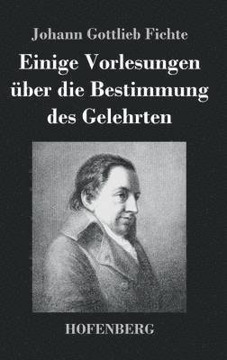 bokomslag Einige Vorlesungen über die Bestimmung des Gelehrten