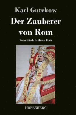 Karl Gutzkow - Zauberer von Rom, Inbunden