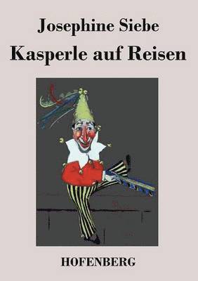 Kasperle auf Reisen