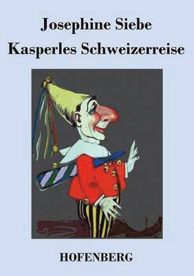 bokomslag Kasperles Schweizerreise