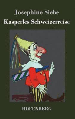 bokomslag Kasperles Schweizerreise