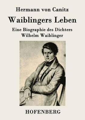 Waiblingers Leben 1