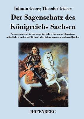 Der Sagenschatz des Knigreichs Sachsen 1