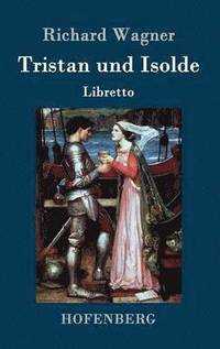 bokomslag Tristan und Isolde