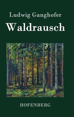 Waldrausch 1