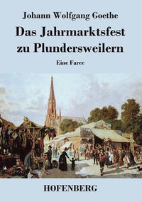 bokomslag Das Jahrmarktsfest zu Plundersweilern