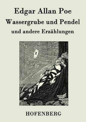 bokomslag Wassergrube und Pendel