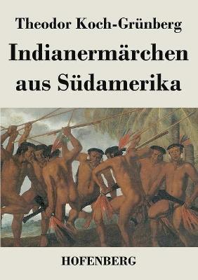 bokomslag Indianermrchen aus Sdamerika