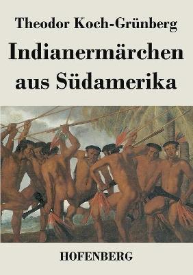 Indianermärchen aus Südamerika