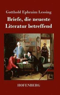 bokomslag Briefe, die neueste Literatur betreffend