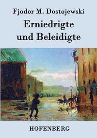 bokomslag Erniedrigte und Beleidigte