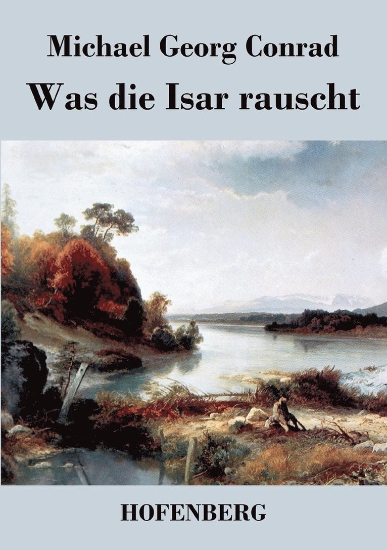 Michael Georg Conrad - Was die Isar rauscht, Häftad