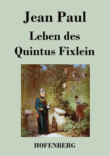 Jean Paul - Leben des Quintus Fixlein, Häftad