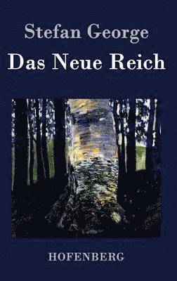 Stefan George - Neue Reich, Inbunden
