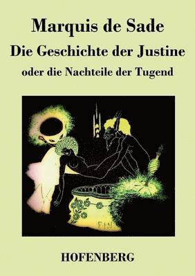 Geschichte der Justine oder Die Nachteile der Tugend