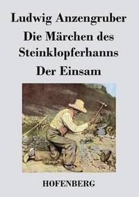 bokomslag Die Mrchen des Steinklopferhanns / Der Einsam