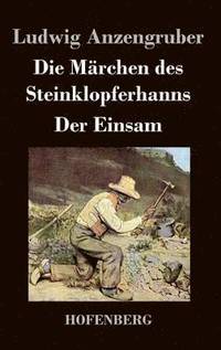 bokomslag Märchen des Steinklopferhanns / Der Einsam