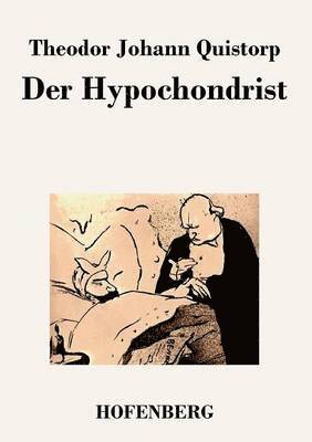 bokomslag Der Hypochondrist