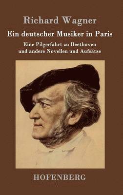 Richard Wagner - deutscher Musiker in Paris, Inbunden