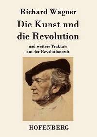 bokomslag Die Kunst und die Revolution