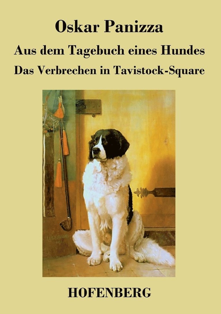 Aus dem Tagebuch eines Hundes / Das Verbrechen in Tavistock-Square