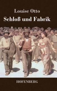bokomslag Schloß und Fabrik