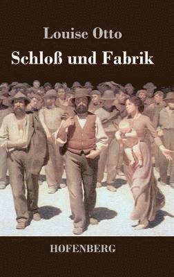 bokomslag Schloß und Fabrik